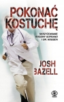 POKONAĆ KOSTUCHĘ JOSH BAZELL