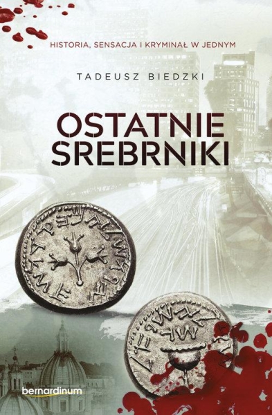 OSTATNIE SREBRNIKI TADEUSZ BIEDZKI