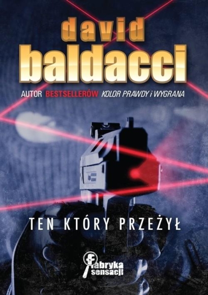 TEN KTÓRY PRZEŻYŁ DAVID BALDACCI