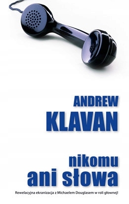 NIKOMU ANI SŁOWA ANDREW KLAVAN NOWA