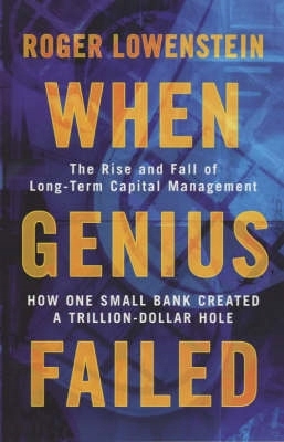 WHEN GENIUS FAILED THE RISE AND FALL OF LONG