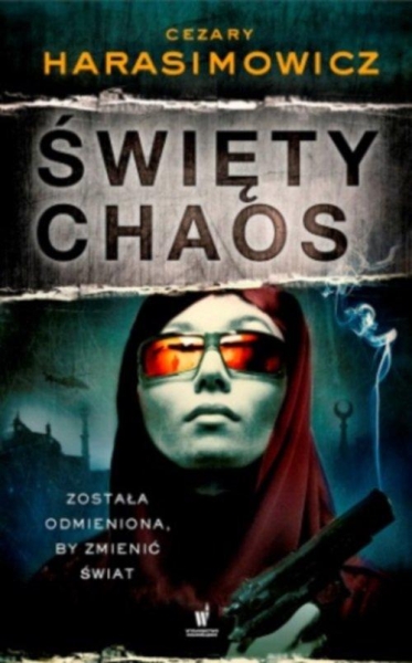 ŚWIĘTY CHAOS CEZARY HARASIMOWICZ NOWA