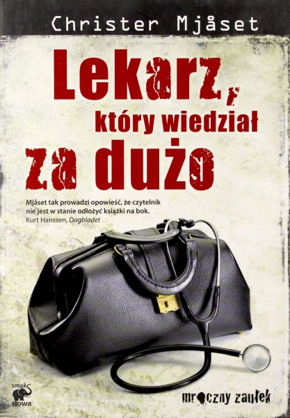 LEKARZ KTÓRY WIEDZIAŁ ZA DUŻO CHRISTER MJASET