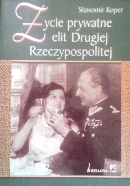 ŻYCIE PRYWATNE ELIT DRUGIEJ RZECZYPOSPOLITEJ KOPER