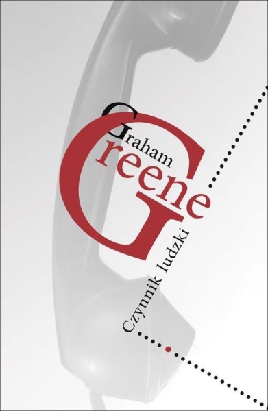 CZYNNIK LUDZKI GRAHAM GREENE NOWA