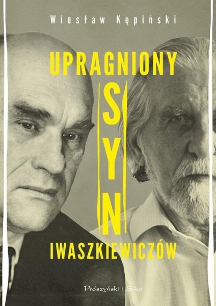 UPRAGNIONY SYN IWASZKIEWICZÓW WIESŁAW KĘPIŃSKI