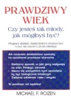 PRAWDZIWY WIEK CZY JESTEŚ TAK MŁODY ROIZEN