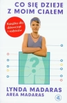 CO SIĘ DZIEJE Z MOIM CIAŁEM MADARAS