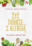 ŻYĆ DOBRZE Z ALERGIĄ SZACIŁŁO NOWA