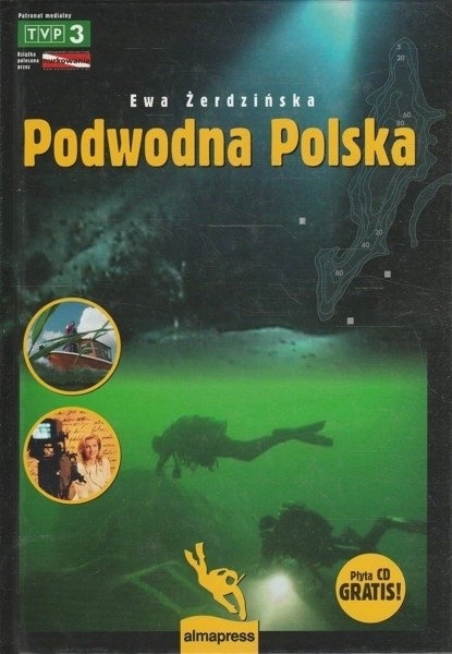 PODWODNA POLSKA EWA ŻERDZIŃSKA
