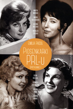 PIOSENKARKI PRL-U EMILIA PADOŁ