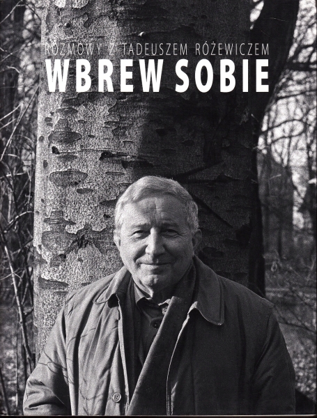 WBREW SOBIE TADEUSZ RÓŻEWICZ NOWA