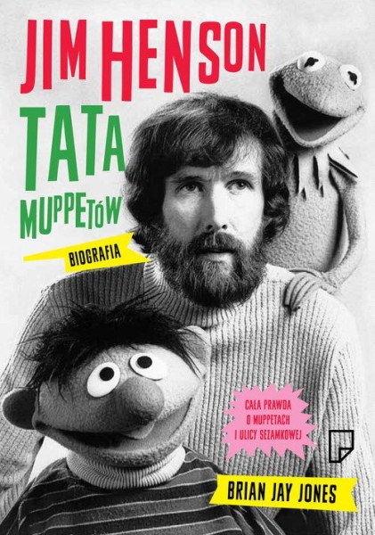 JIM HENSON TATA MUPPETÓW BRIAN JAY JONES