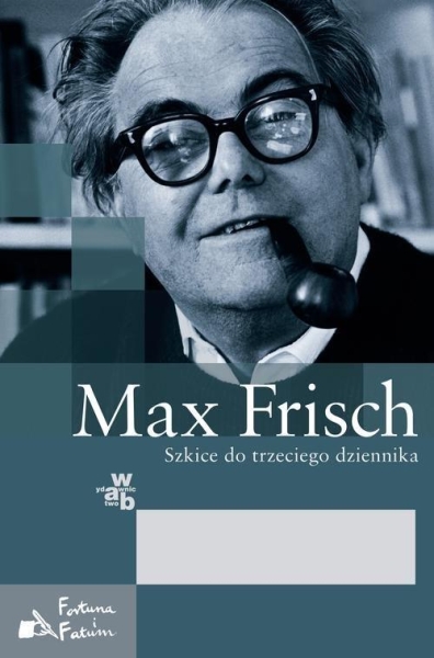 SZKICE DO TRZECIEGO DZIENNIKA MAX FRISCH