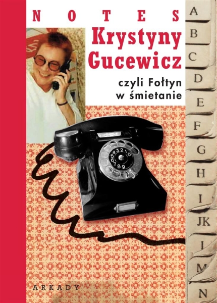 NOTES KRYSTYNY GUCEWICZ CZYLI FOŁTYN GUCEWICZ