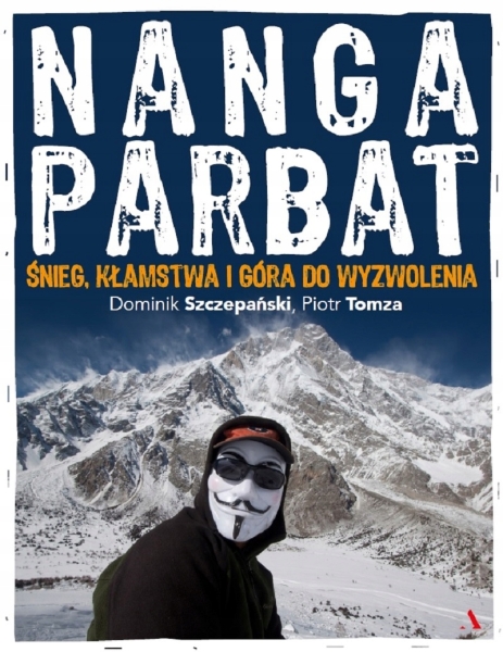 NANGA PARBAT ŚNIEG KŁAMSTWA I GÓRA SZCZEPAŃSKI