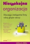 NIESPOKOJNA ORGANIZACJA DLACZEGO MILLER
