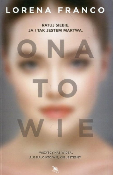 ONA TO WIE LORENA FRANCO NOWA