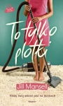 TO TYLKO PLOTKI MANSELL JILL