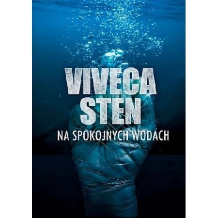 NA SPOKOJNYCH WODACH VIVECA STEN