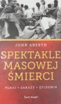 SPEKTAKLE MASOWEJ ŚMIERCI JOHN ABERTH