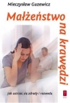 MAŁŻEŃSTWO NA KRAWĘDZI MIECZYSŁAW GUZEWICZ