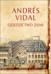 DZIEDZICTWO ZIEMI ANDRES VIDAL NOWA
