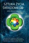 SZTUKA ŻYCIA ŚWIADOMEGO ANNA BRANDYSIEWICZ