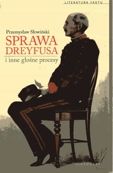 SPRAWA DREYFUSA I INNE SŁYNNE PROCESY SŁOWIŃSKI