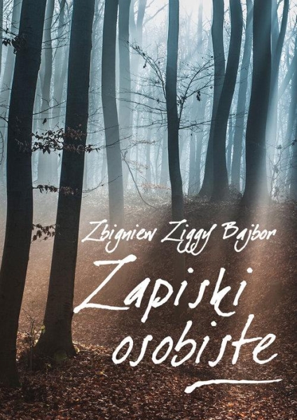 ZAPISKI OSOBISTE ZBIGNIEW ZIGGY BAJBOR