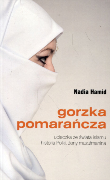 GORZKA POMARAŃCZA NADIA HAMID NOWA