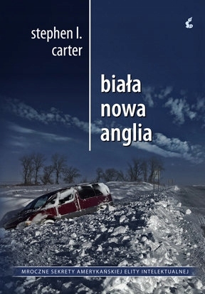 BIAŁA NOWA ANGLIA STEPHEN L CARTER