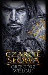 CZARCIE SŁOWA GRZEGORZ WIELGUS NOWA