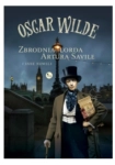 ZBRODNIA LORDA ARTURA SAVILE OSCAR WILDE NOWA