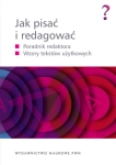 JAK PISAĆ I REDAGOWAĆ PORADNIK REDAKTORA WZORY