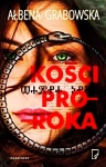 KOŚCI PROROKA AŁBENA GRABOWSKA NOWA PEŁNE 557 STRO