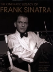 THE CINEMATIC LEGACY OF FRANK SINATRA D WILLS
