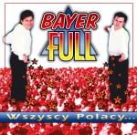 BAYER FULL WSZYSCY POLACY CD