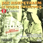 JAK ROZPĘTAŁEM II WOJNĘ ŚWIATOWĄ VCD