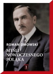 MYŚLI NOWOCZESNEGO POLAKA ROMAN DMOWSKI NOWA
