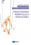PRZESTRZENIE MANIPULACJI SPOŁECZNEJ DOLIŃSKI NOWA