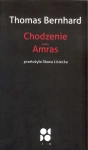 CHODZENIE AMRAS THOMAS BERNHARD NOWA