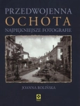 PRZEDWOJENNA OCHOTA NAJPIĘKNIEJSZE FOTOGRAFIE