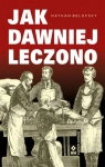 JAK DAWNIEJ LECZONO CZYLI PLOMBY Z MCHU BELOFSKY