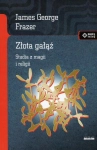 ZŁOTA GAŁĄŹ STUDIA Z MAGII I RELIGII FRAZER