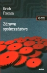 ZDROWE SPOŁECZEŃSTWO ERICH FROMM