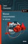 WIELOŚĆ RZECZYWISTOŚCI W SZTUCE I INNE CHWISTEK