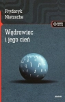 WĘDROWIEC I JEGO CIEŃ FRYDERYK NIETZSCHE