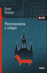 PSYCHOANALIZA A RELIGIA ERICH FROMM