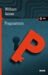 PRAGMATYZM WILLIAM JAMES NOWA